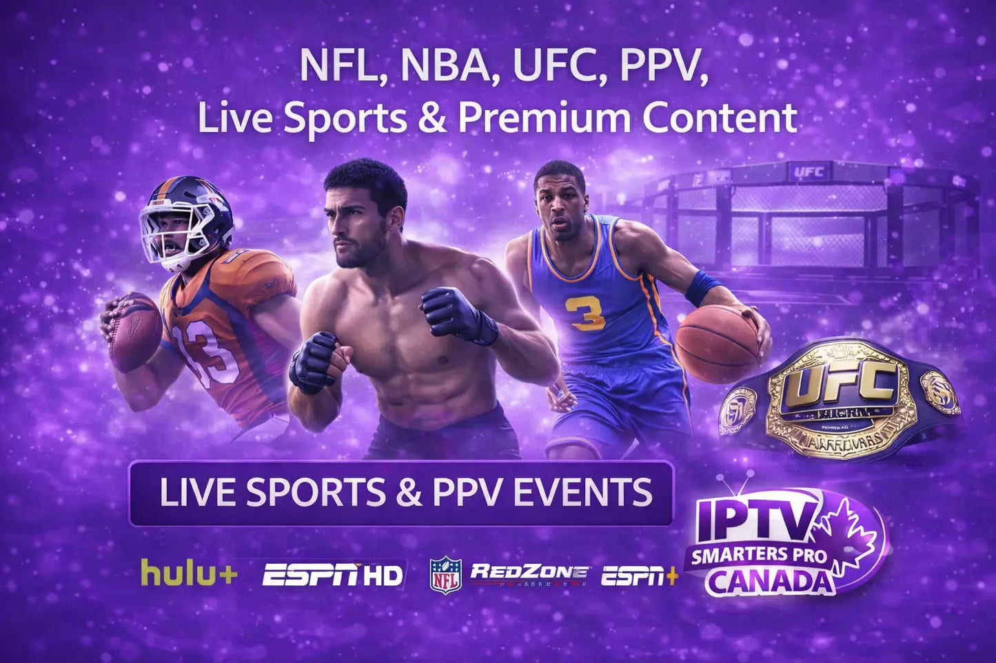 IPTV Smarters Pro Canada live sports and PPV streaming including NFL NBA UFC events
